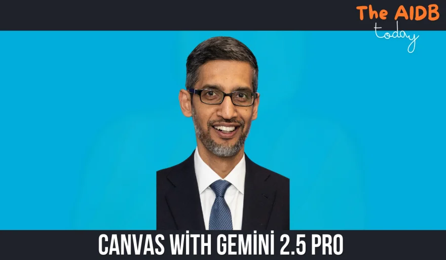 Canvas with Gemini 2.5 Pro: Everything You Need to Know